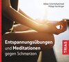 Buchcover Entspannungsübungen und Meditationen gegen Schmerzen (Audio-CD mit Booklet)