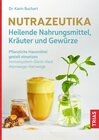 Buchcover Nutrazeutika - Heilende Nahrungsmittel, Kräuter und Gewürze