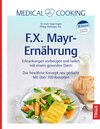 Buchcover Medical Cooking: F.X. Mayr-Ernährung