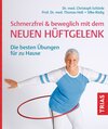 Buchcover Schmerzfrei & beweglich mit dem neuen Hüftgelenk