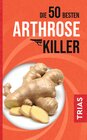 Buchcover Die 50 besten Arthrose-Killer