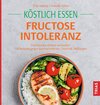 Buchcover Köstlich essen Fructoseintoleranz