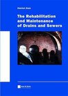 Buchcover The Rehabilitation and Maintenance of Drains and Sewers