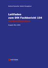 Buchcover Leitfaden zu den DIN-Fachberichten 101 Einwirkungen auf Brücken,... / Leitfaden zum DIN-Fachbericht 104 Verbundbrücken