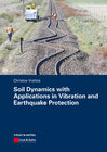Buchcover Soil Dynamics with Applications in Vibration and Earthquake Protection
