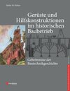 Buchcover Gerüste und Hilfskonstruktionen im historischen Baubetrieb