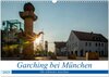 Buchcover Garching bei München / Die schönsten Ansichten. (Wandkalender 2025 DIN A3 quer), CALVENDO Monatskalender