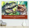 Buchcover Dinosaurier und Urzeittiere - Wesen aus längst vergangenen Zeiten (hochwertiger Premium Wandkalender 2025 DIN A2 quer), 