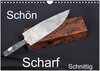 Buchcover Schön - Scharf - Schnittig (Wandkalender 2025 DIN A4 quer), CALVENDO Monatskalender