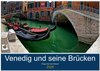 Buchcover Venedig und seine Brücken (Wandkalender 2025 DIN A2 quer), CALVENDO Monatskalender