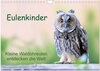 Buchcover Eulenkinder - Kleine Waldohreulen entdecken die Welt (Wandkalender 2025 DIN A4 quer), CALVENDO Monatskalender