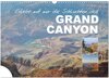 Buchcover Erlebe mit mir die Schluchten des Grand Canyon (Wandkalender 2025 DIN A3 quer), CALVENDO Monatskalender