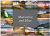 Buchcover Motivation und Meer (Wandkalender 2025 DIN A2 quer), CALVENDO Monatskalender