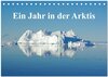 Buchcover Ein Jahr in der Arktis (Tischkalender 2025 DIN A5 quer), CALVENDO Monatskalender