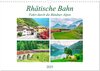 Buchcover Rhätische Bahn - Fahrt durch die Bündner Alpen (Wandkalender 2025 DIN A3 quer), CALVENDO Monatskalender