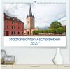 Buchcover Stadtansichten Aschersleben (hochwertiger Premium Wandkalender 2025 DIN A2 quer), Kunstdruck in Hochglanz