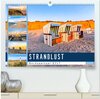 STRANDLUST Nordseeinsel Sylt (hochwertiger Premium Wandkalender 2025 DIN A2 quer), Kunstdruck in Hochglanz width=