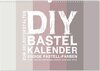 Buchcover DIY Bastel-Kalender -Erdige Pastell Farben- Zum Selbstgestalten (Wandkalender 2025 DIN A3 quer), CALVENDO Monatskalender
