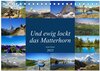 Buchcover Und ewig lockt das Matterhorn (Tischkalender 2025 DIN A5 quer), CALVENDO Monatskalender
