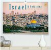 Buchcover Israel & Palästina - Reise durch das heilige Land (hochwertiger Premium Wandkalender 2025 DIN A2 quer), Kunstdruck in Ho
