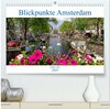 Buchcover Blickpunkte Amsterdam (hochwertiger Premium Wandkalender 2025 DIN A2 quer), Kunstdruck in Hochglanz