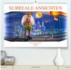 Buchcover Surreale Ansichten (hochwertiger Premium Wandkalender 2025 DIN A2 quer), Kunstdruck in Hochglanz