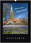 Buchcover Grüße aus der Schleistadt Schleswig (Wandkalender 2025 DIN A3 hoch), CALVENDO Monatskalender