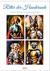 Buchcover Ritter der Hunderunde (Wandkalender 2025 DIN A3 hoch), CALVENDO Monatskalender