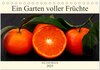 Buchcover Ein Garten voller Früchte (Tischkalender 2025 DIN A5 quer), CALVENDO Monatskalender