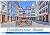 Buchcover Frankfurts neue Altstadt vom Frankfurter Taxifahrer Petrus Bodenstaff (Wandkalender 2025 DIN A2 quer), CALVENDO Monatska