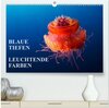 Buchcover Blaue Tiefen - Leuchtende Farben (hochwertiger Premium Wandkalender 2025 DIN A2 quer), Kunstdruck in Hochglanz