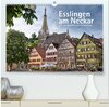 Buchcover Esslingen am Neckar. Ein- und Ausblicke von Andreas Voigt (hochwertiger Premium Wandkalender 2025 DIN A2 quer), Kunstdru