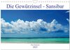 Buchcover Die Gewürzinsel Sansibar (Wandkalender 2025 DIN A4 quer), CALVENDO Monatskalender