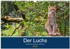 Buchcover Der Luchs - Hochbeinig, Pinselohren, Backenbart (Wandkalender 2025 DIN A3 quer), CALVENDO Monatskalender