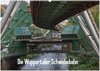 Buchcover Die Wuppertaler Schwebebahn (Wandkalender 2025 DIN A2 quer), CALVENDO Monatskalender