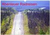 Buchcover Abenteuer Radreisen (Wandkalender 2025 DIN A3 quer), CALVENDO Monatskalender