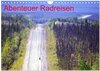Buchcover Abenteuer Radreisen (Wandkalender 2025 DIN A4 quer), CALVENDO Monatskalender