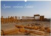 Buchcover Syrien - verlorene Schätze (Wandkalender 2025 DIN A3 quer), CALVENDO Monatskalender