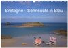 Buchcover Bretagne - Sehnsucht in Blau (Wandkalender 2025 DIN A3 quer), CALVENDO Monatskalender
