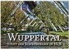 Buchcover Wuppertal - Stadt der Schwebebahn in HDR (Wandkalender 2025 DIN A2 quer), CALVENDO Monatskalender