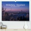 Buchcover Winterberg - Sauerland - Eine Landschaft in Bildern (hochwertiger Premium Wandkalender 2025 DIN A2 quer), Kunstdruck in 