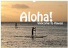 Buchcover Aloha! Welcome to Hawaii (Wandkalender 2025 DIN A3 quer), CALVENDO Monatskalender