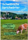 Buchcover Schwäbische Sprichwörter - so gsaid (Wandkalender 2025 DIN A3 hoch), CALVENDO Monatskalender
