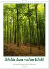 Buchcover Ich bin dann mal im Wald (Wandkalender 2025 DIN A4 hoch), CALVENDO Monatskalender