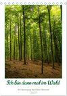 Buchcover Ich bin dann mal im Wald (Tischkalender 2025 DIN A5 hoch), CALVENDO Monatskalender