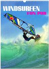 Buchcover Windsurfen - Fun pur (Wandkalender 2025 DIN A3 hoch), CALVENDO Monatskalender