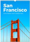 Buchcover San Francisco - Eine Reise nach Kalifornien. (Wandkalender 2025 DIN A3 hoch), CALVENDO Monatskalender