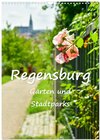 Buchcover Regensburg Gärten und Stadtparks (Wandkalender 2025 DIN A3 hoch), CALVENDO Monatskalender