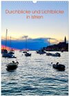 Buchcover Durchblicke und Lichtblicke in Istrien (Wandkalender 2025 DIN A3 hoch), CALVENDO Monatskalender