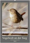 Buchcover Vogelwelt an der Sieg (Wandkalender 2025 DIN A2 hoch), CALVENDO Monatskalender